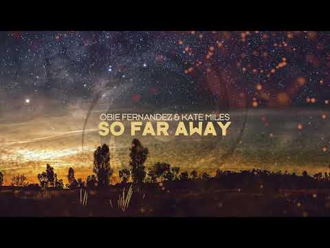 Obie Fernandez & Kate Miles - So Far Away