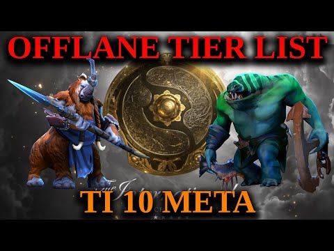 TI 10 Offlane Tier List - The International 10 Meta