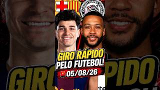 NOTÍCIAS DO FUTEBOL 05/08 #girorapidopelofutebol #mercadodabola #noticiasdofutebol #viral #futebol