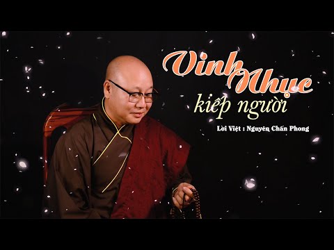 Nhục vinh kiếp người - Thích Nhuận Thanh