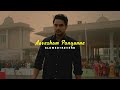 Aavesham Pongunne Slowed Reverb Godha