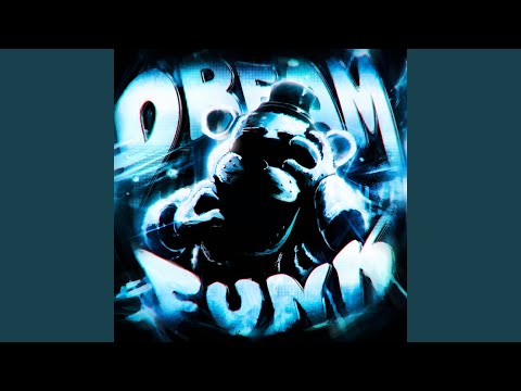 DREAM FUNK (Ultra Slowed)