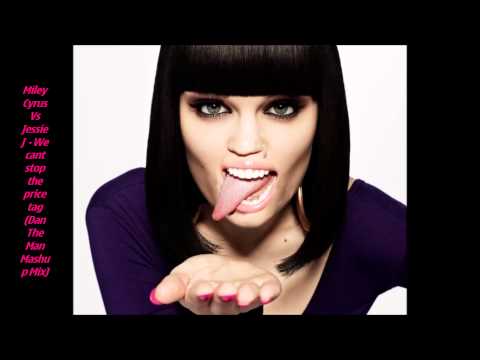 Miley Cyrus Vs Jessie J - We Can't stop the price tags (DJ DAN THE MAN Mashup mix 2014)