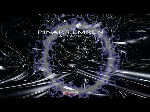 Pinar Temren--   Attack Original Mix