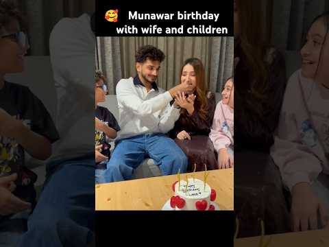 Munawar Faruqui birthday celebration with children and wife mehzabeen