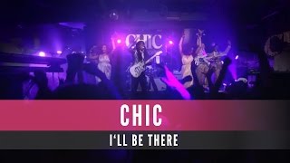 Chic feat. Nile Rodgers - I&#39;ll Be There (Official Video)