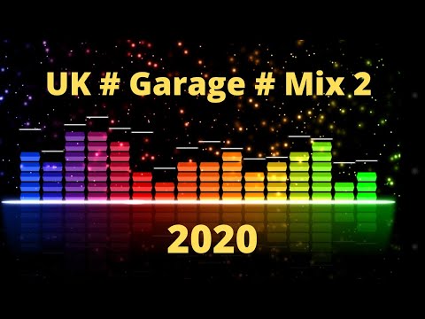 UK # Garage # Mix 2 # 2020