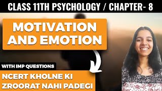 Motivation and Emotion Class 11 Psychology One Shot Explanation
