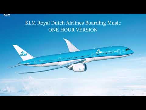 KLM Royal Dutch Airlines Boarding Music ONE HOUR VERSION