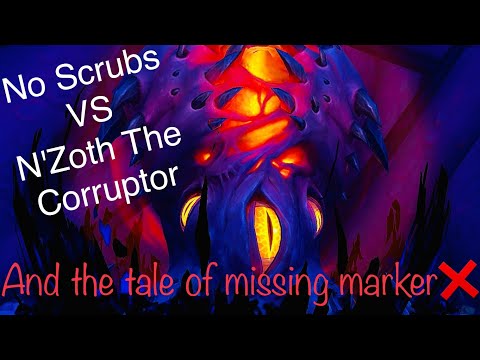 No Scrubs VS Mythic N'Zoth The Corruptor Blood DK PoV