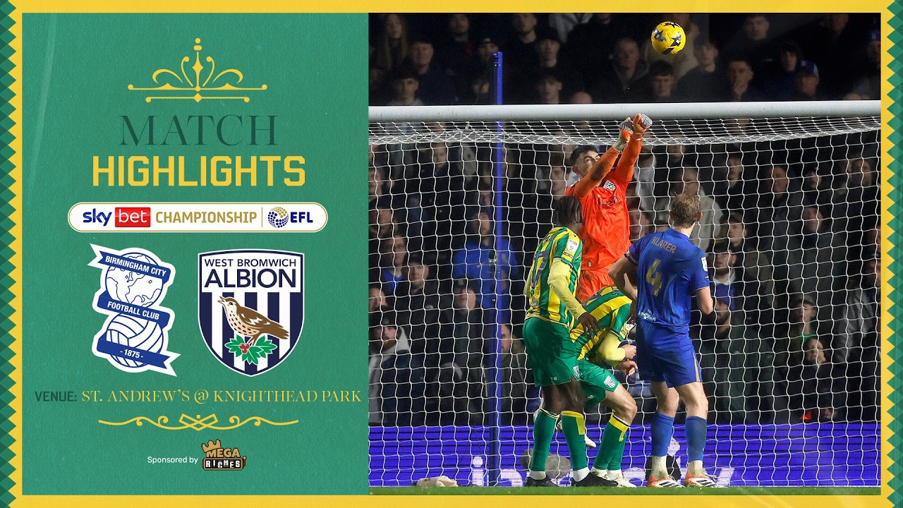 Birmingham City vs West Bromwich Albion Highlights