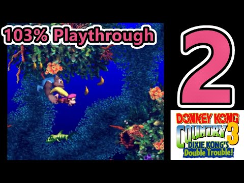 Donkey Kong Country 3: Dixie Kong's Double Trouble! - 103% playthrough (Part 2) (Stream 13/10/16)