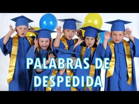 PALABRAS DE DESPEDIDA PREESCOLAR