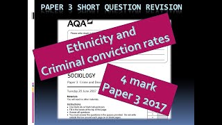 A* Sociology: 4 mark Ethnicity and criminal conviction rate short question