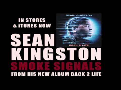 SEAN KINGSTON • SMOKE SIGNALS • BACK 2 LIFE IN STORES NOW!!