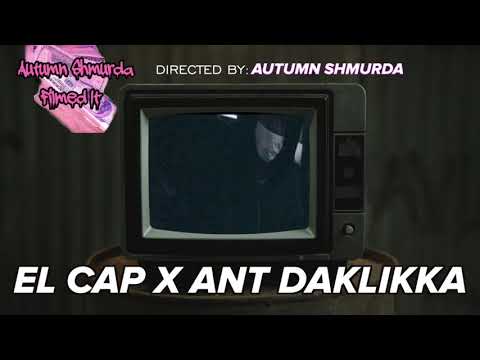 El Cap X Ant DaKlikka ~ Freestyle ( Official Video ) #LLBD