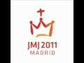 Himno JMJ Madrid 2011 "Firmes en la Fe" 
