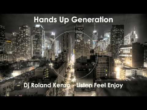 Dj Roland Kenzo - Listen Feel Enjoy