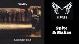 Placebo - Spite &amp; Malice