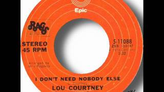 Lou Courtney - I Don't Need Nobody Else.wmv