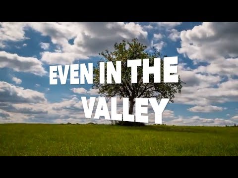 download lagu mp3 mp4 Even The Valley Lyrics, download mp3 Even The Valley Lyrics free download, download mp3 Even The Valley Lyrics