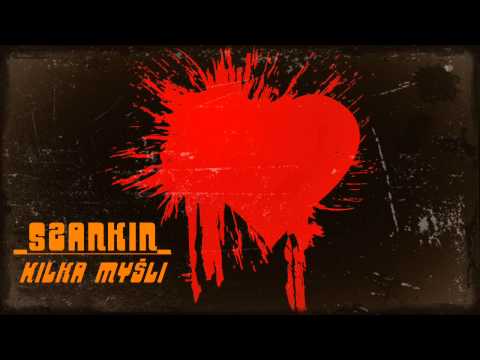 Szankin - Kilka myśli