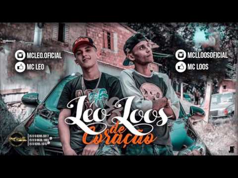 MC LÉO & MC LOOS - De Coração ( Boss DJ ) + DOWNLOAD
