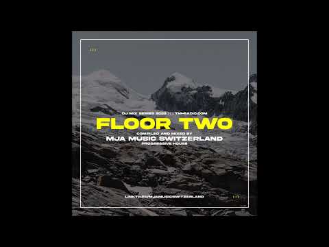 FLOOR TWO - @TM Radio.com - Episode 108_mja music switzerland 2025