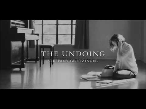 The Undoing Steffany Gretzinger - Constant One