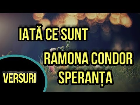 Speranta-Iată ce sunt (Versuri)
