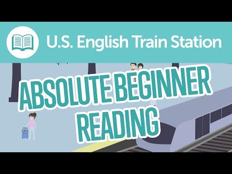 English Train Station Reading Comprehension for Absolute Beginners