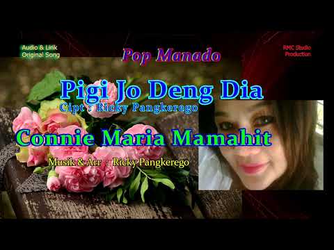 Connie  Maria Mamahit - Pigi Jo Deng Dia