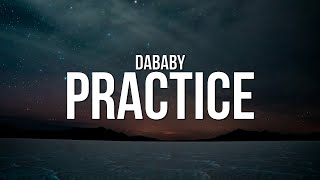 DaBaby - PRACTICE (Lyrics)