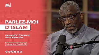 Naissance et éducation du Prophète béni