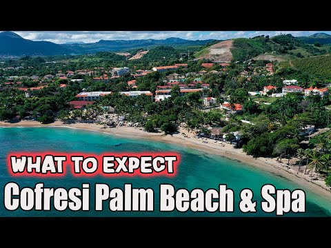 COFRESI PALM BEACH & LIFESTYLE TROPICAL RESORT - What To Expect | Puerto Plata, DR