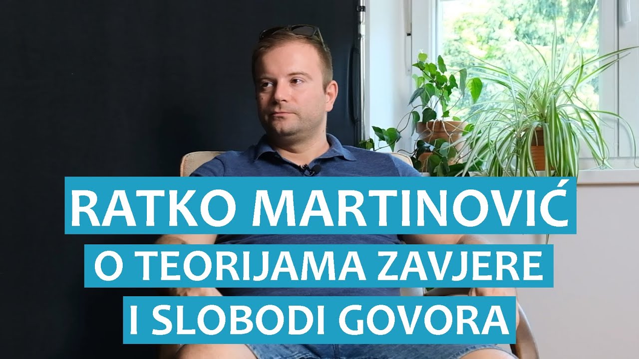 Ratko Martinović o teorijama zavjere i slobodi govora