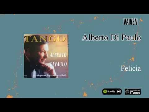 Alberto Di Paulo / Tango - Felicia