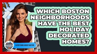Which Boston Neighborhoods Have The Best Holiday Decorated Homes? - Everything About Boston