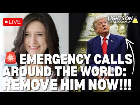 LIVE: REMOVE TRUMP NOW Before He DESTROYS the World, Leaders Demand! | Lights On with Jessica Denson