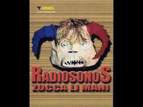 Zocca li mani da lu turroni - Pietro Sanna e i Radiosonos