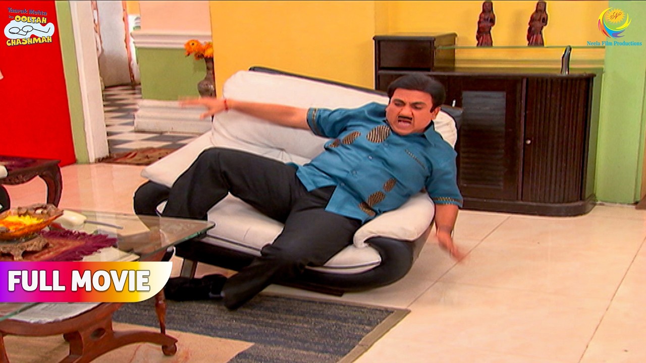 Jethalal Ke Bhaitne Par Tut Gaya Sofa ! | FULL MOVIE | Taarak Mehta Ka Ooltah Chashmah