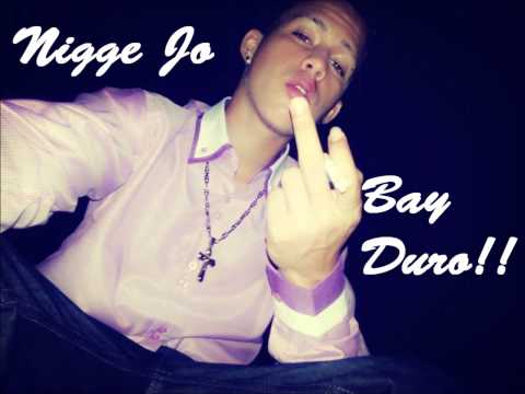 Nigge Jo - Bay Duro !!!!. *MIXTAPE*.
