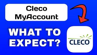Cleco MyAccount App Overview - What to Expect?