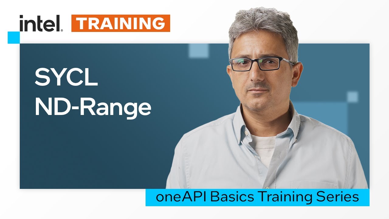 SYCL ND-Range  | Intel Software