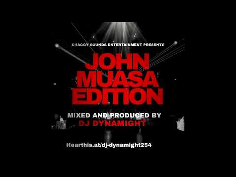 Dj Dynamight254 John Muasa Maudah Edition