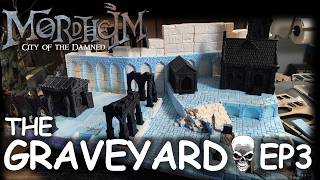 Building MORDHEIM: The Graveyard ☠️ - EP3