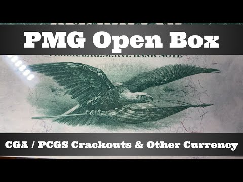 PMG Open Box - Paper Money...Crackouts? From PCGS Banknote / CGA to PMG