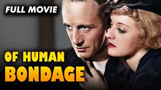 OF HUMAN BONDAGE // Full Drama Movie // Bette Davis, Leslie Howard &amp; Frances Dee // EN // HD // 720p