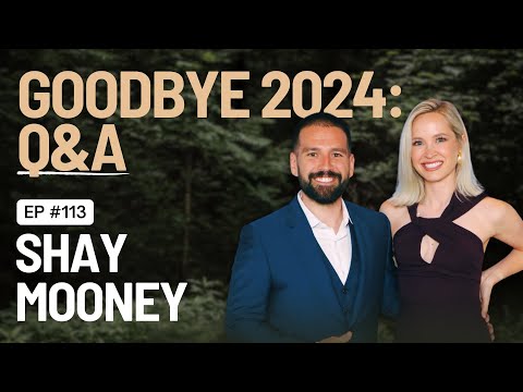EP 113 - Goodbye 2024 - Q&A with Shay Mooney
