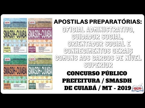 Apostilas Preparatórias Concurso Prefeitura / SMASDH de Cuiabá / MT - 2019 (Apostilas Opção)